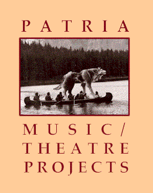 PATRIA MUSIC/THEATRE
PROJECTS